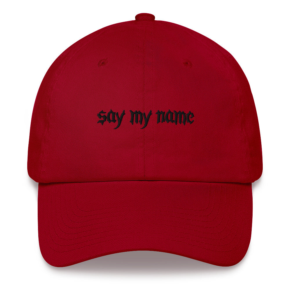 Say My Name Dad Hat