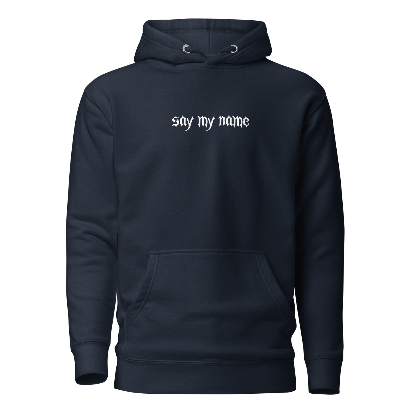 Say My Name Unisex Hoodie