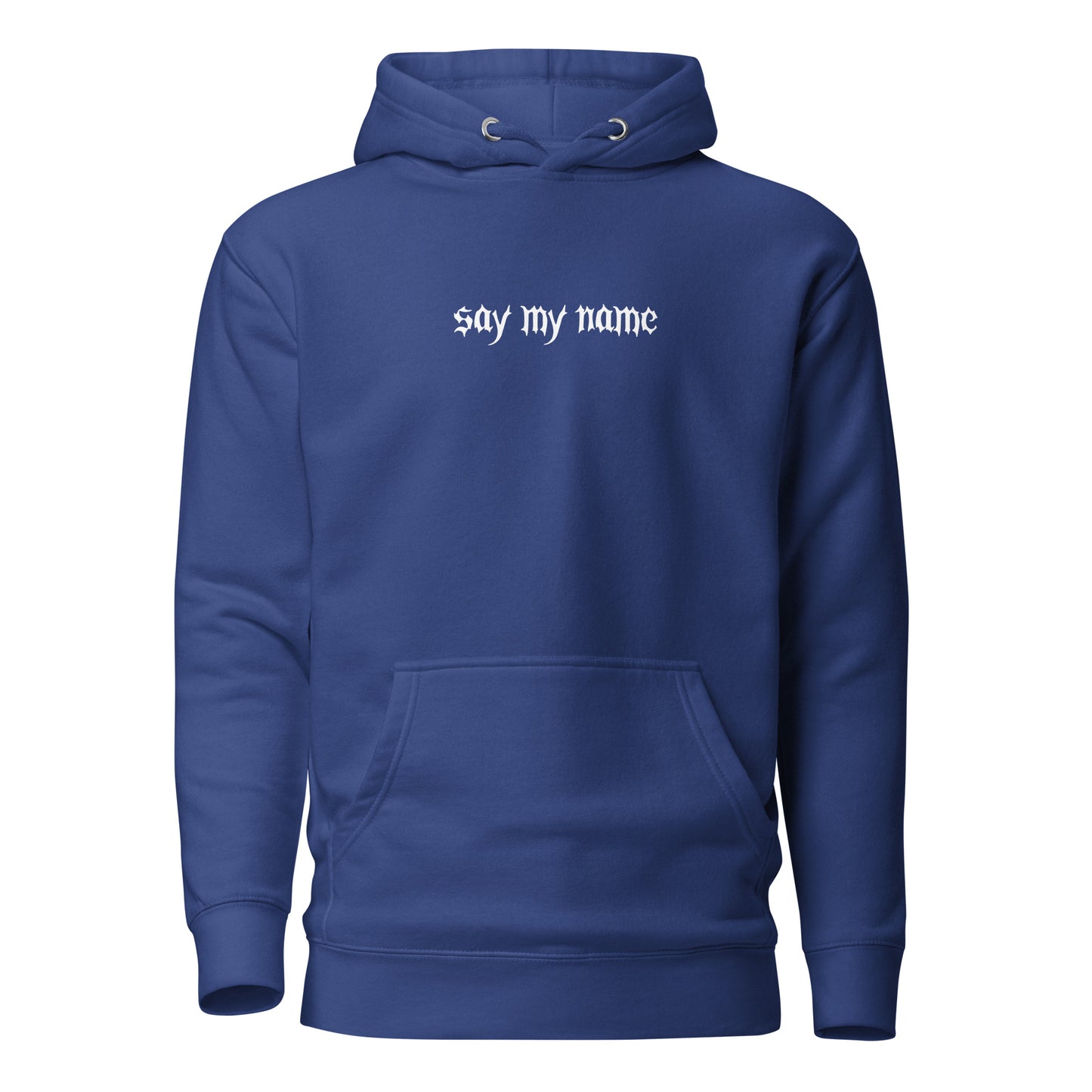 Say My Name Unisex Hoodie